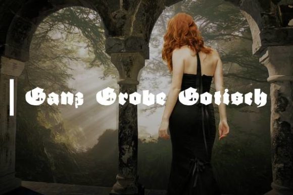 Ganz Grobe Gotisch Font