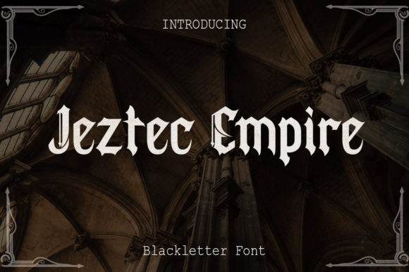 Jeztec Empire: A Bold Blackletter Font