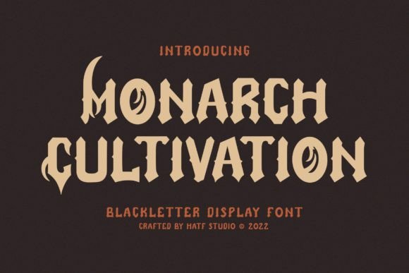 Monarch Cultivation: A Gothic Display Font