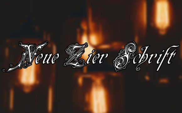 Neue Zier Schrift: A Bold Typographic Choice