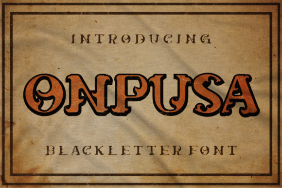 Onpusa: Bold Blackletter for Impactful Design