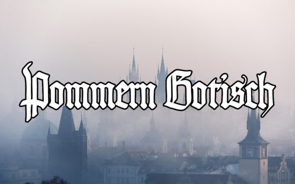 Pommern Gotisch: A Gothic Font for Bold Branding