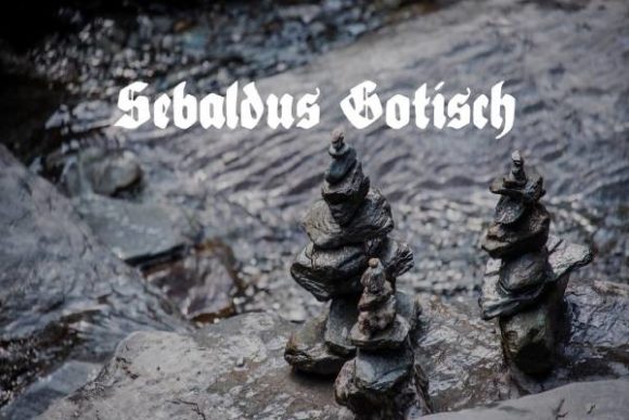 Sebaldus Gotisch: Royal Font for Digital Marketing