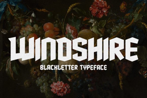 Windshire: A Bold Blackletter for Branding